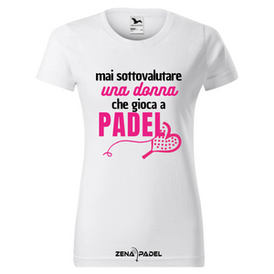 T-Shirt Cotone MAI SOTTOVALUTARE UNA DONNA - Zena Padel